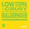 Bullerengue (Extended Mix) - Low Steppa & Crusy lyrics