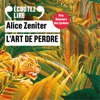 L'art de perdre - Alice Zeniter