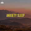 Anxiety Sleep - Sound Therapy Lab & Stress Relief