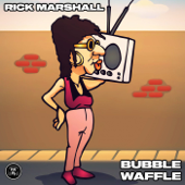 Bubble Waffle - Rick Marshall