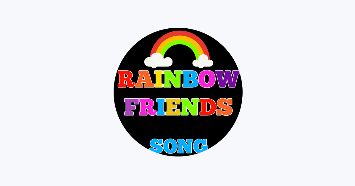 Rainbow Friends Chapter 2 Song - Single - Album by BENJIxScarlett