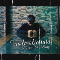 Vuela alto tata - Single - Dyven the King
