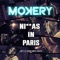 Ni**as In Paris - MOKERY lyrics
