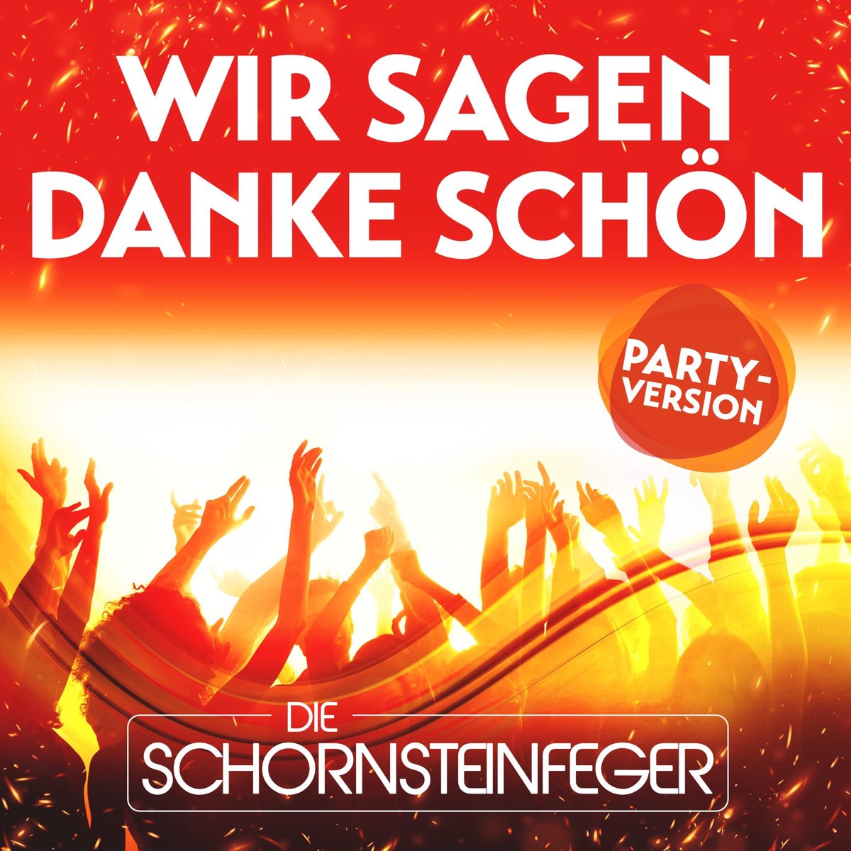 ‎Wir sagen danke schön (Party Version) Single par Die