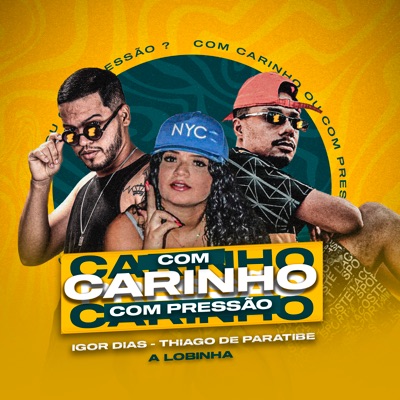 Com Carinho ou Com Pressão - Single
