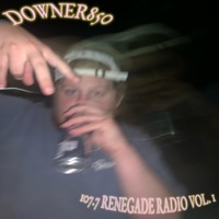 107.7 RENEGADE RADIO, Vol. 1 - Single - Downer850