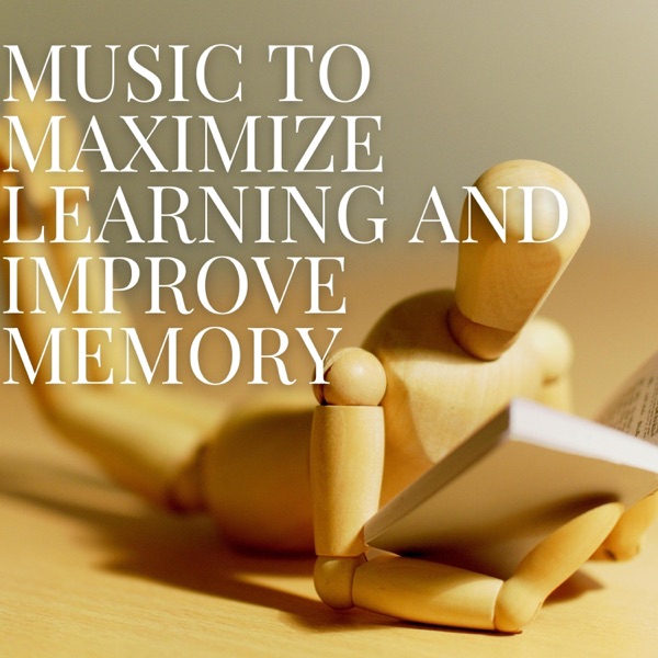 Music to Maximize Learning and Improve Memory