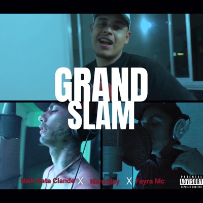 Grand Slam (feat. naruslay, Naik Rata Clande & Fayra) - Single