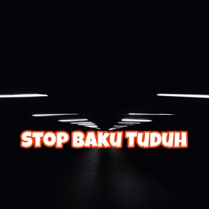 Stop Baku Tuduh