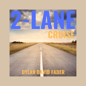 Dylan David Fader - 2-Lane Cruise - Line Dance Music