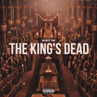 The King's Dead - Single - Infinite Tgm