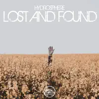 Lost And Found — Hydrosphere