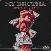 My Brutha (feat. Loonyko) - Single - LORD K1NG
