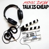 Talk Is Cheap - Single