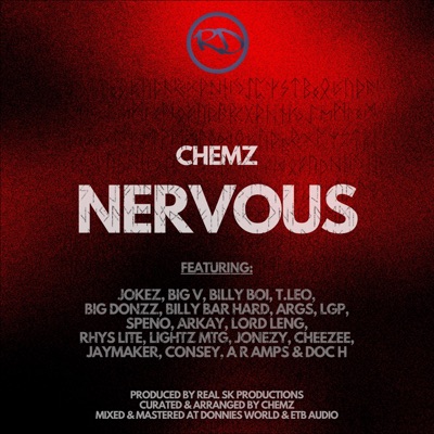 Nervous (feat. Jokez, Big V, Billy Boi, T Leo, Big Donzz, Billy BarHard, Args, LGP, Speno, Arkay, Lord Leng, Rhys Lite, Lightz MTG, Jonzey, Cheezee, Jaymaker, Consey, A R Amps & Doc H) - Single