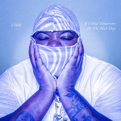 If I Died Tomorrow: Or the Next Day