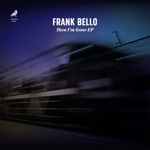 Frank Bello - It Won't Be Long