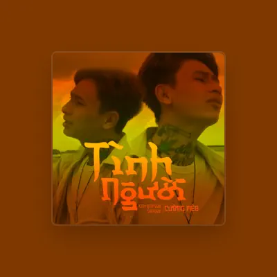 Listen to Cường Mèo, watch music videos, read bio, see tour dates & more!