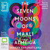 The Seven Moons of Maali Almeida (Unabridged) - Shehan Karunatilaka