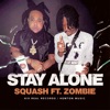 Stay Alone (feat. Zombie) - Single