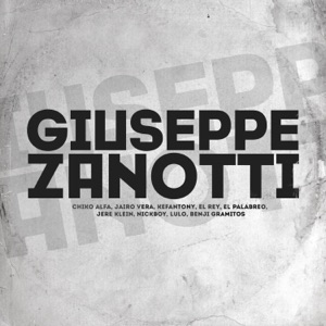 Giuseppe Zanotti (feat. Jere Klein, Benji Gramitos, Lulo, El Palabreo, kefantony & Nickboy)