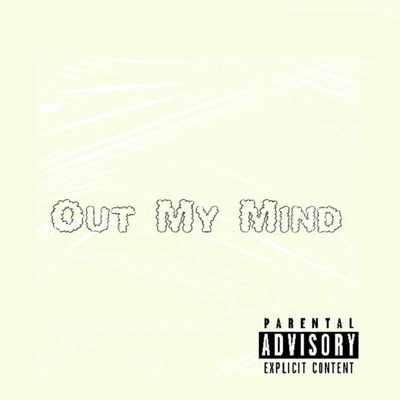 Out My Mind - Single