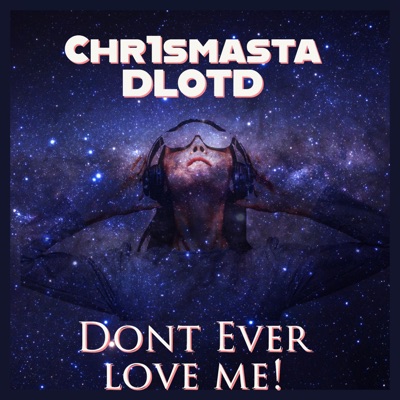 Dont Ever Love Me! - Single