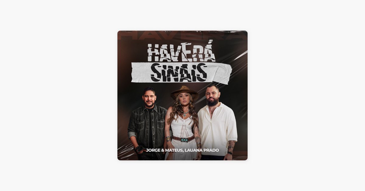 Haverá Sinais (Ao Vivo) - Jorge & Mateus & Lauana Prado