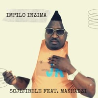 Impilo Inzima (feat. Makhadzi) - Single - Sojijibele