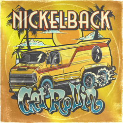 Get Rollin' - Nickelback Cover Art