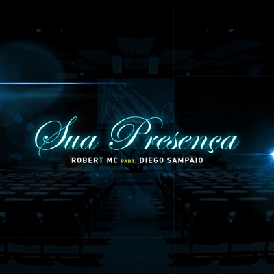 Sua Presença (feat. Diego Sampaio) - Single
