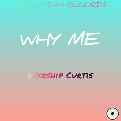 Why Me - Single