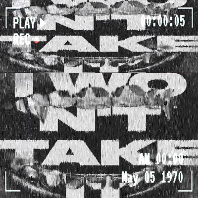 I WON'T TAKE IT - Single