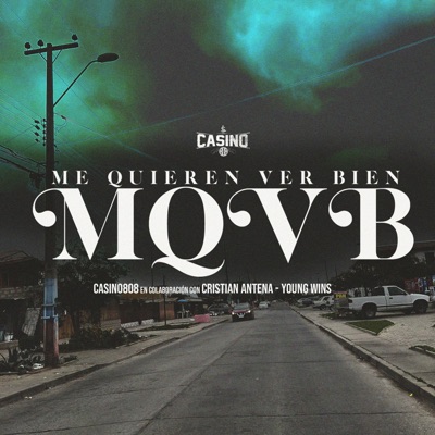 Me quieren ver bien (feat. Cristian Antena & Young Wins) - Single