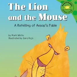 The Lion and the Mouse: A Retelling of Aesop's Fable (Unabridged)