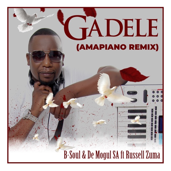 Gadele (feat. Russell Zuma) - Single
