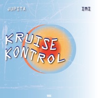 KRUISE KONTROL (feat. IMI) - Single - Jupita