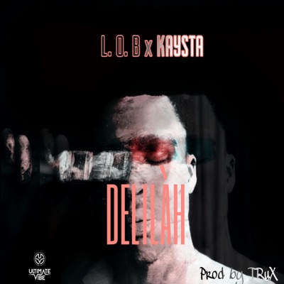 Delilah (feat. Kaysta) - Single