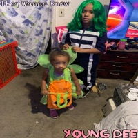 They Wanna Know - Single - Young Dee