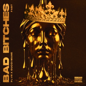 Bad Bitches (feat. Gucci Mane) [Fast]