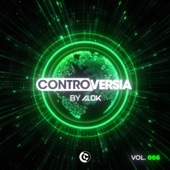 CONTROVERSIA by Alok, Vol. 006 artwork