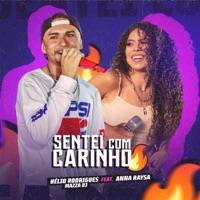 Sentei Com Carinho (Remix) [feat. Anna Raysa] - Single - Hélio Rodrigues