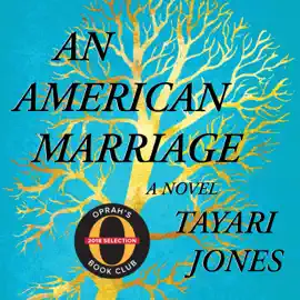 An American Marriage : A Novel
