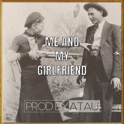 Me and My Girlfriend - Single