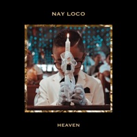 Heaven - Nay Loco