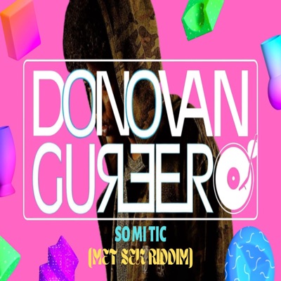 Donovan Guerero - So MI Tic