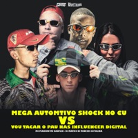 Mega Automtivo Shock no Cu Vs Vou Tacar o Pau nas Influencer Digital (feat. MC DANFLIN & Mc Pikachu) - Single - DJ MAVICC, DJ Menezes & DJ Taliba