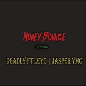 Money Bounce Riddim - Single
