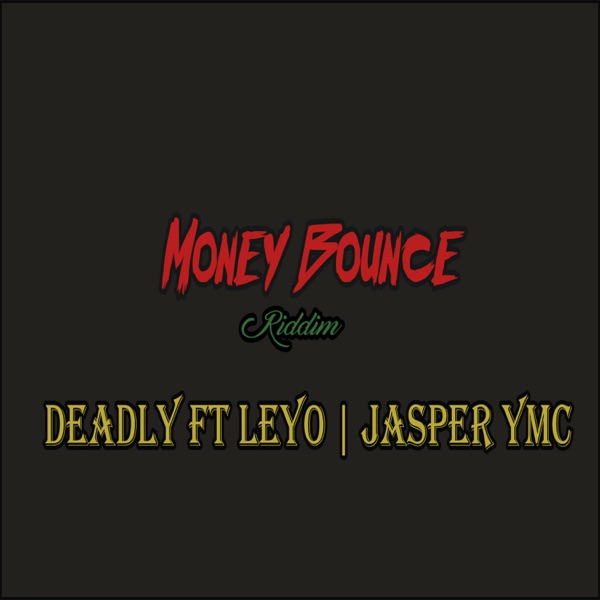 Money Bounce Riddim - Single