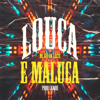 Louca e Maluca - Single